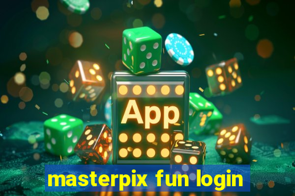 masterpix fun login