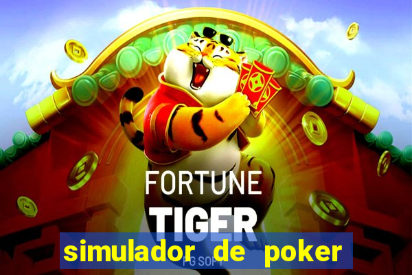 simulador de poker texas holdem gratis