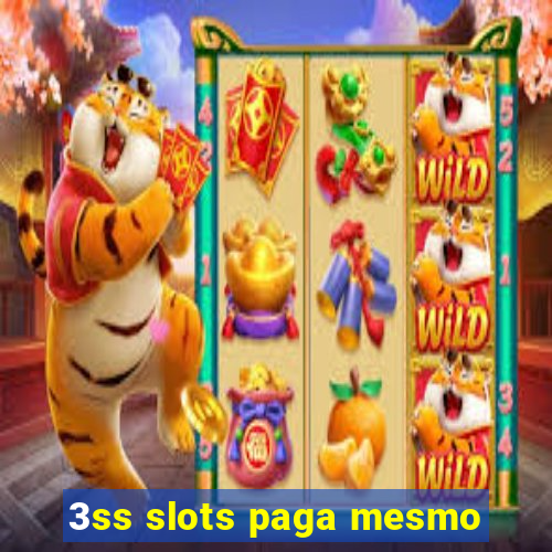 3ss slots paga mesmo