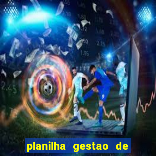 planilha gestao de banca gratis