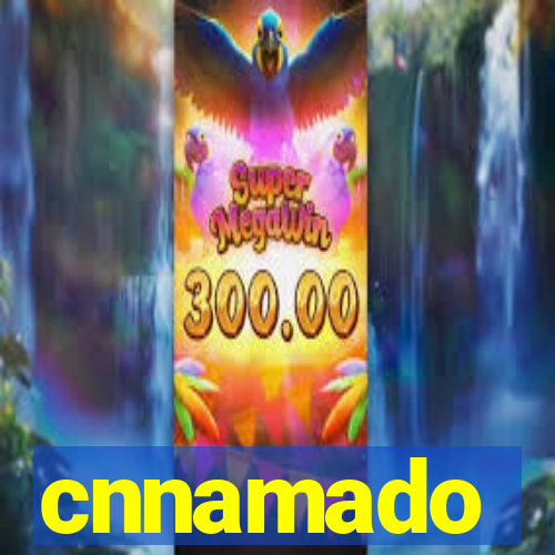 cnnamado