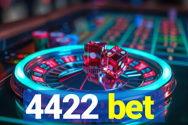 4422 bet