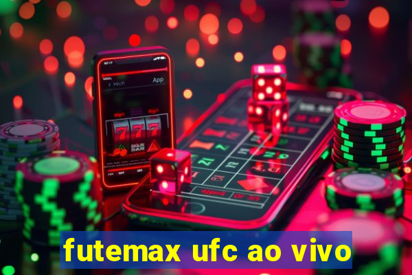 futemax ufc ao vivo