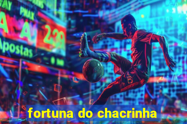 fortuna do chacrinha