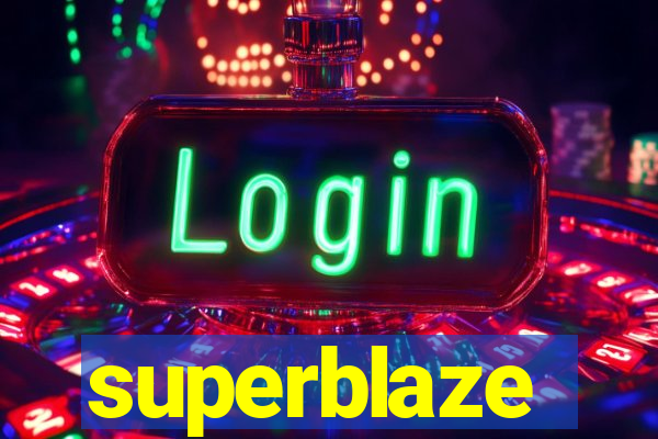 superblaze