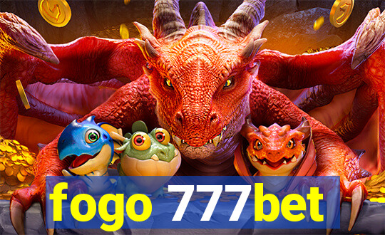 fogo 777bet