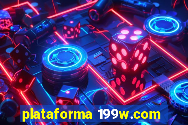 plataforma 199w.com