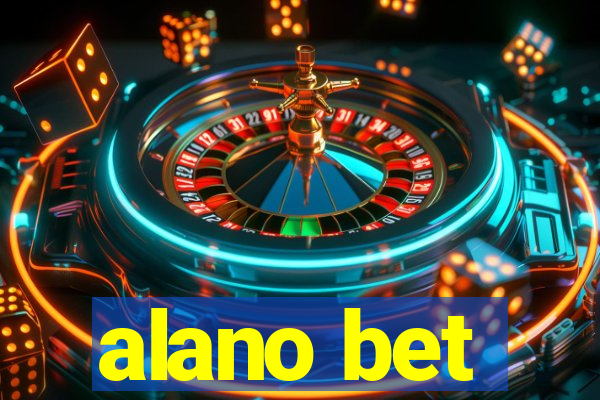 alano bet