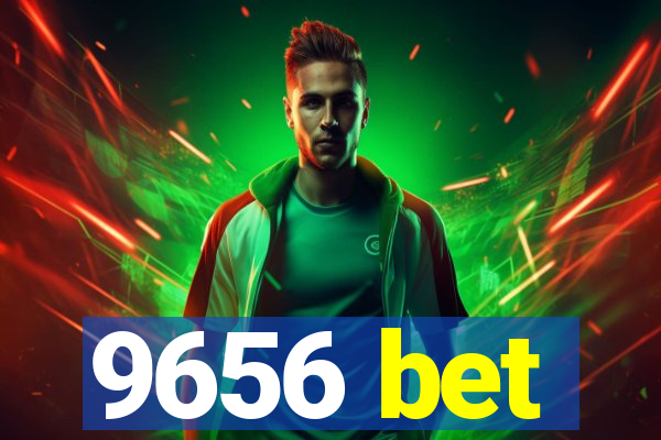 9656 bet