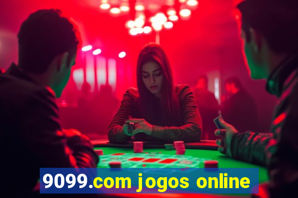 9099.com jogos online