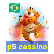 p5 cassino