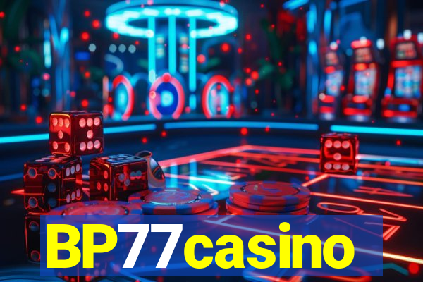 BP77casino