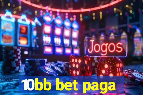 10bb bet paga