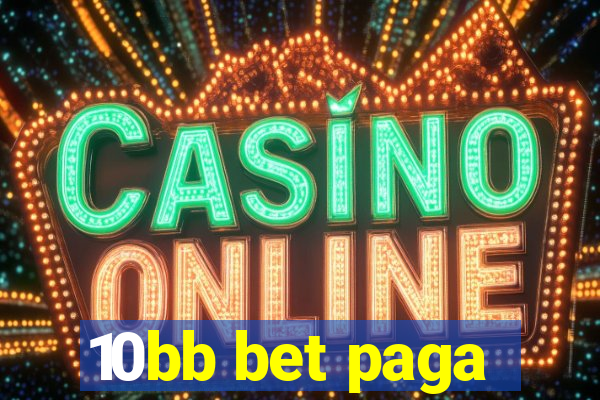 10bb bet paga