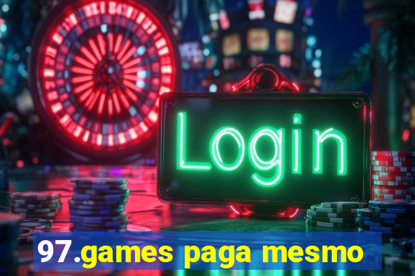 97.games paga mesmo