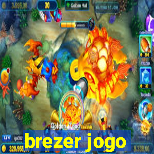 brezer jogo