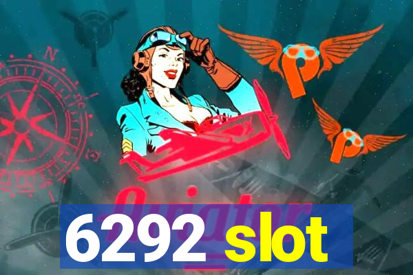 6292 slot