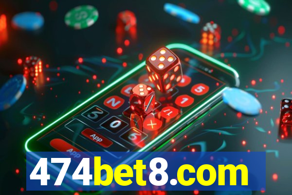 474bet8.com