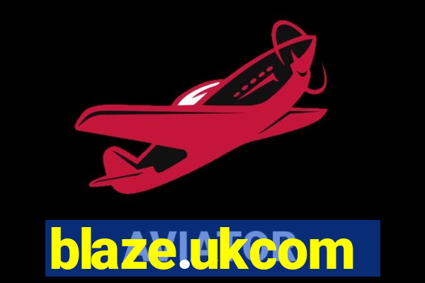 blaze.ukcom