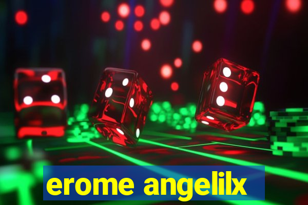 erome angelilx