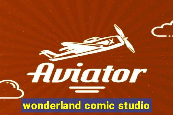 wonderland comic studio