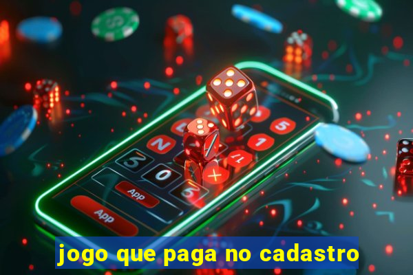 jogo que paga no cadastro