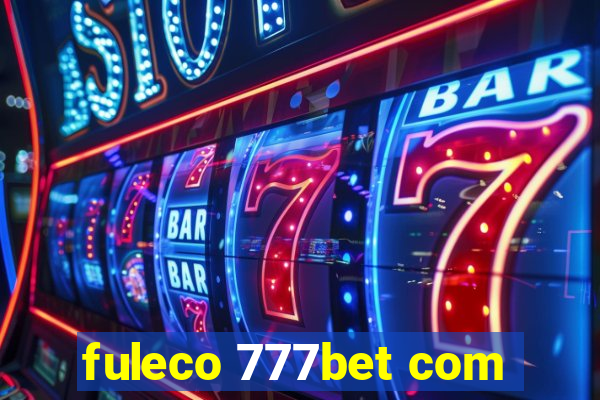 fuleco 777bet com