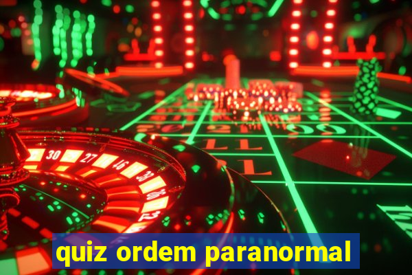 quiz ordem paranormal