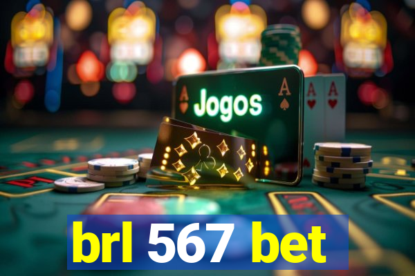 brl 567 bet