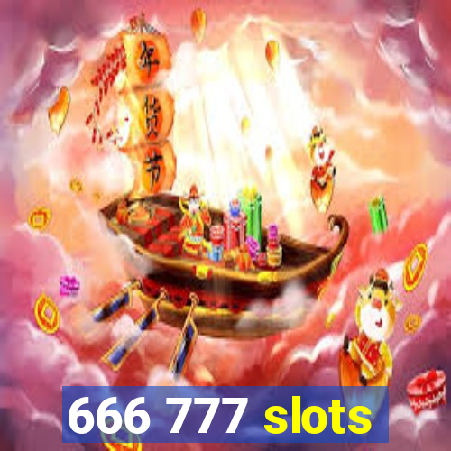 666 777 slots