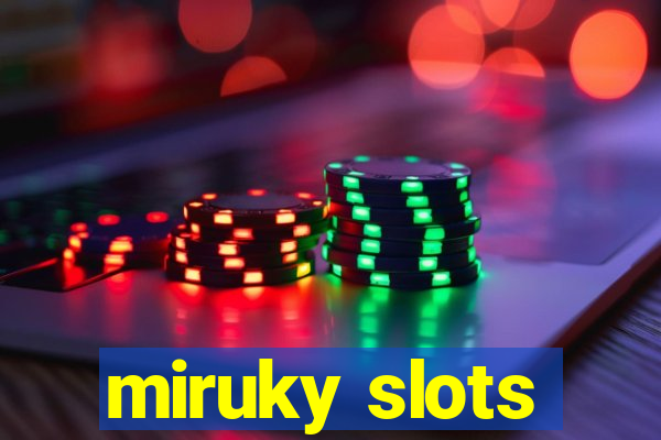 miruky slots