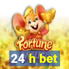 24 h bet