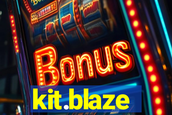 kit.blaze