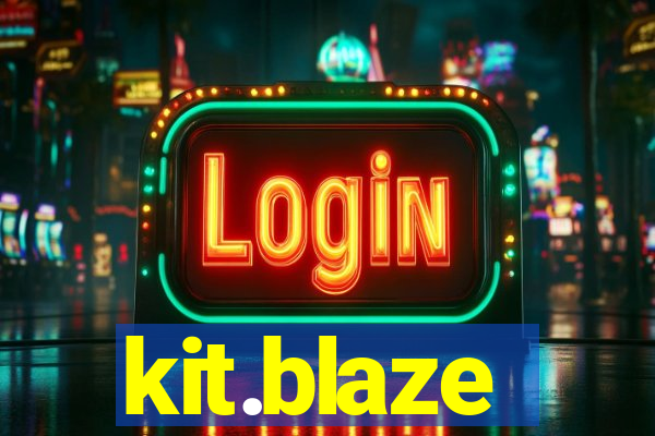 kit.blaze