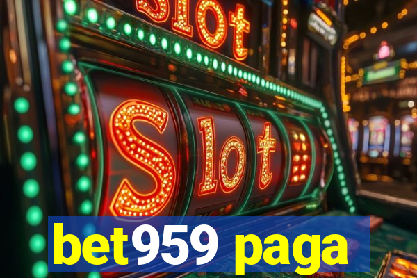 bet959 paga