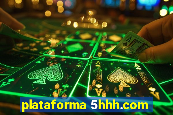 plataforma 5hhh.com