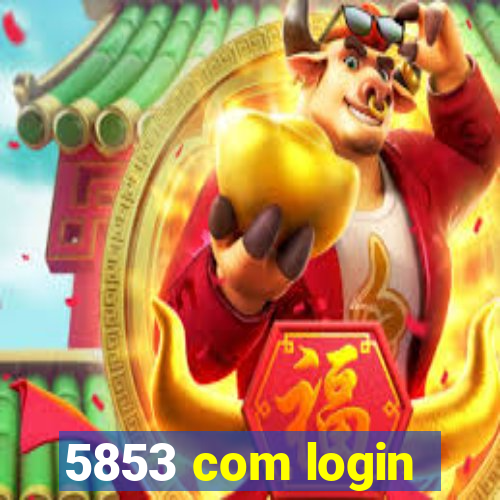 5853 com login