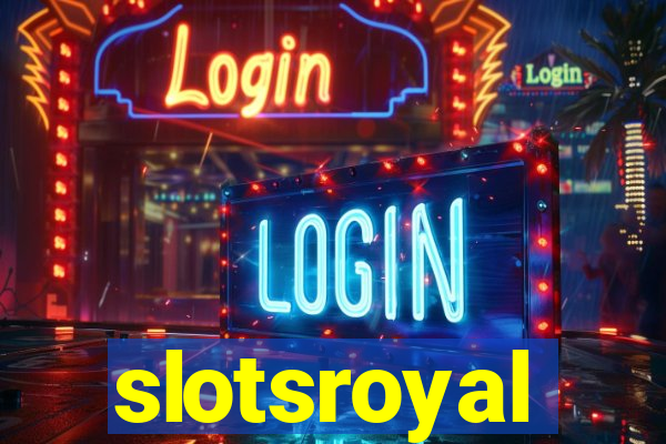 slotsroyal