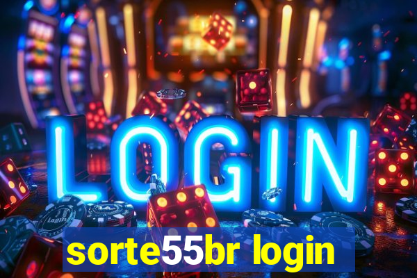 sorte55br login