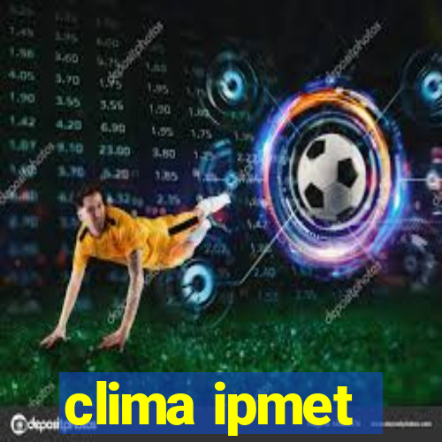 clima ipmet