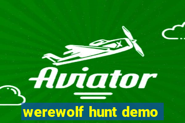 werewolf hunt demo