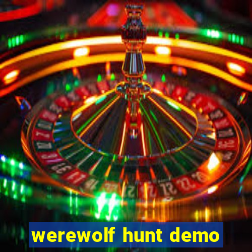 werewolf hunt demo