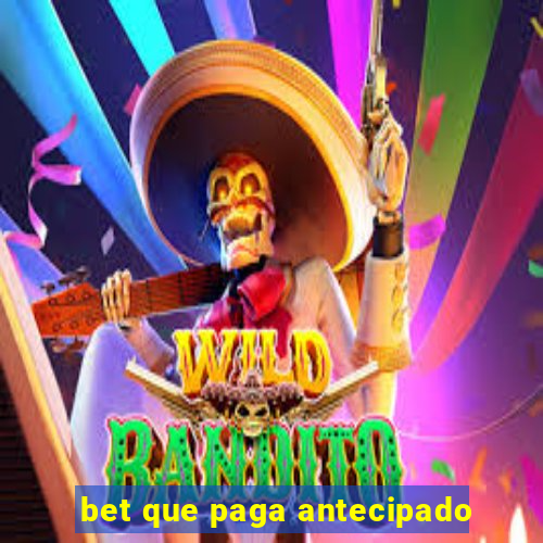 bet que paga antecipado