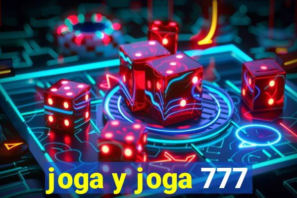 joga y joga 777