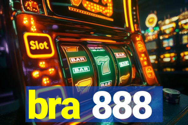 bra 888