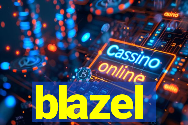 blazel