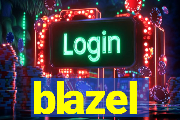 blazel