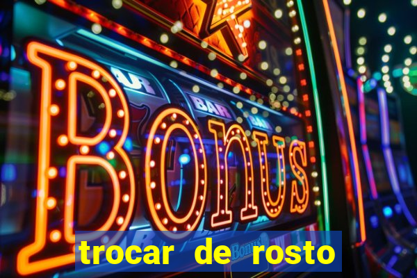 trocar de rosto online trocar rosto de video online