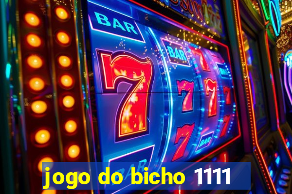 jogo do bicho 1111