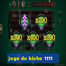 jogo do bicho 1111